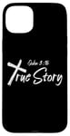 iPhone 15 Plus Inspiring Saying John 3:16 True Story Christian Verse Bible Case