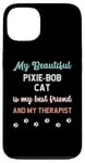 iPhone 13 Pixie Bob Pixebob Cat Owner Lover Therapist And Friend Case