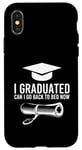 iPhone X/XS I Graduated Can I Go Back To Bed Now Case