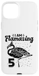 Coque pour iPhone 15 Plus I am Flamazing Fête d'anniversaire Flamant rose 5 ans