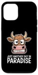 Coque pour iPhone 12/12 Pro Just Another Day In Paradise Cow Humour Sarcasme Femmes Hommes