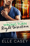 Wrong Turn, Right Direction (The Bourbon Street Boys Book 4)