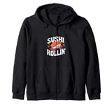 Sushi Rollin - Funny Sushi Chef Zip Hoodie