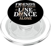 Line Dancing Dance Teacher Friends Don't Let Friends Line PopSockets PopGrip for MagSafe