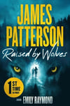 Raised by Wolves: From the Author of the Girl in the Castle