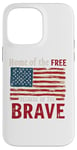 Coque pour iPhone 14 Pro Max Home of the Free Because of the Brave Patriotic Veteran Day