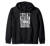 It's A Merle Thing You Wouldn't Understand - First Name Zip Hoodie