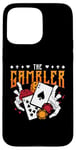 iPhone 15 Pro Max The Gambler Poker Game Casino Luck Loves Gambling Poker Dice Case