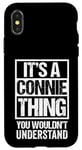 iPhone X/XS It's A Connie Thing You Wouldn't Understand First Name Case