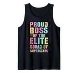 PROUD BOSS OF ELITE SQUAD OF SUPERSTARS Best Ever Director Tank Top