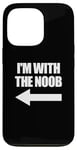 Coque pour iPhone 13 Pro I'm With The Noob Arrow Left Jeux vidéo Gamer Noob