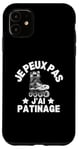 Coque pour iPhone 11 Je Peux Pas J'ai Patinage Patin A Glace Patinage Artistique