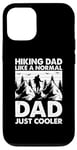 Coque pour iPhone 12/12 Pro Papa en randonnée comme un père normal, juste plus cool - Daddy Hiking