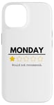 Coque pour iPhone 14 Monday Would Not Recommend One Star Funny Office Blague