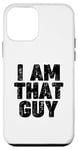 Coque pour iPhone 12 mini I AM THAT GUY