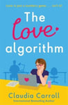 The Love Algorithm  &#039;The perfect summer read&#039; Carmel Harrington