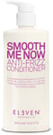 Eleven Australia Smooth Me Now Anti-Frizz Conditioner 500 ml