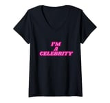 Womens I'm a celebrity V-Neck T-Shirt