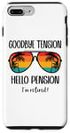 Coque pour iPhone 7 Plus/8 Plus Goodbye Tension Hello Pension Happy Retirement 25 Im Retired