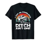 I Got 99 Problems But A Ditch Ain't One Off Road 4x4 Retro T-Shirt