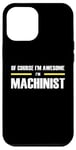 iPhone 12 Pro Max "The Original Awesome" Machinist Case