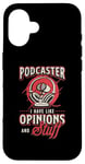 iPhone 16 Podcaster I Have Like Opinions Podcast Microphone Podcasting Case