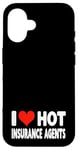 Coque pour iPhone 16 I Love Hot Insurance Agents - Heart - Life Home Auto Insure