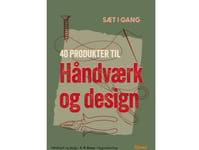 Kom Igång - 40 Produkter För Hantverk Och Design | Maria Frantzen Sanko | Språk: Danska