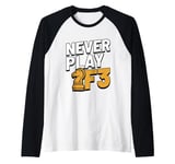 Never Play F3 - Chess, Chess Piece, Chess Player Raglan Baseball Tee