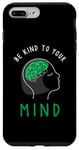 Coque pour iPhone 7 Plus/8 Plus Be Kind To Your Growing Mind Health Mental Awareness Kids