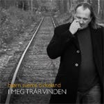 Bjørn Sverre Birkeland  I Meg Trår Vinden  CD