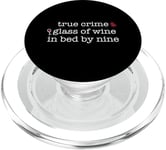 Vrai Crime Glass of Wine In Bed by Nine Fan Funny Meme PopSockets PopGrip pour MagSafe