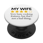 Funny Saying My Wife Very Basic Cooking Features Sarcasm Fun PopSockets Swappable PopGrip