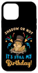 Coque pour iPhone 12 mini Groundhog Day Birthday Shadow Or Not Still My Bday Costume