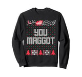 Christmas You Maggot Scumbag Matching Ugly Office Party Sweatshirt