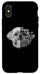 Coque pour iPhone X/XS If You Don't Believe They Have Souls Shih Tzu Portrait de chien