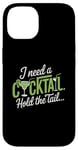 iPhone 14 I Need A Cocktail Hold The Tail Mixed Drink Shot Alcohol Bar Case