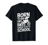 Funny Dirt Bike Art For Boys Girls Motocross Dirt Bike Rider T-Shirt