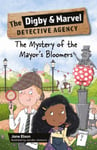 Reading Planet KS2: The Digby and Marvel Detective Agency: The Mystery of the Mayor&#039;s Bloomers  Stars/Lime