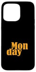 Coque pour iPhone 15 Pro Max Graphique orange Les lundis jours de la semaine Graphisme orange