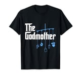 The Godmother of New Baby Boy - Funny Pun Gift T-Shirt