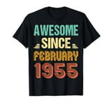 Cool 70th Birthday Born In February Being Awesome Since 1955 T-Shirt