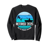 Retired 2025 Funny Fishing Retirement Retro Gone Fishing Rod Sweatshirt