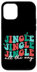 iPhone 12/12 Pro Jingle Jingle Jingle All The Way Christmas Spirit Case