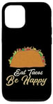 Coque pour iPhone 12/12 Pro Eat Tacos Be Happy Cinco De Mayo Cute Taco Queen Taco Queen Tacos Lover