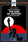 An Analysis of Francis Fukuyama&#039;s The End of History and the Last Man