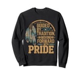 Guided By Tradition Pride Native American Indian Sweatshirt