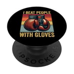 I Beat People With Gloves Boxe Vintage Boxer Gym Funny Box PopSockets PopGrip Adhésif