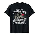 I Love My Daughter To The Moon And Back T Shirt Gift Tee T-Shirt