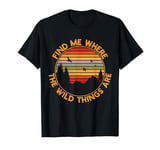 Find Me Where The Wild Things Are Retro Sunset T-Shirt